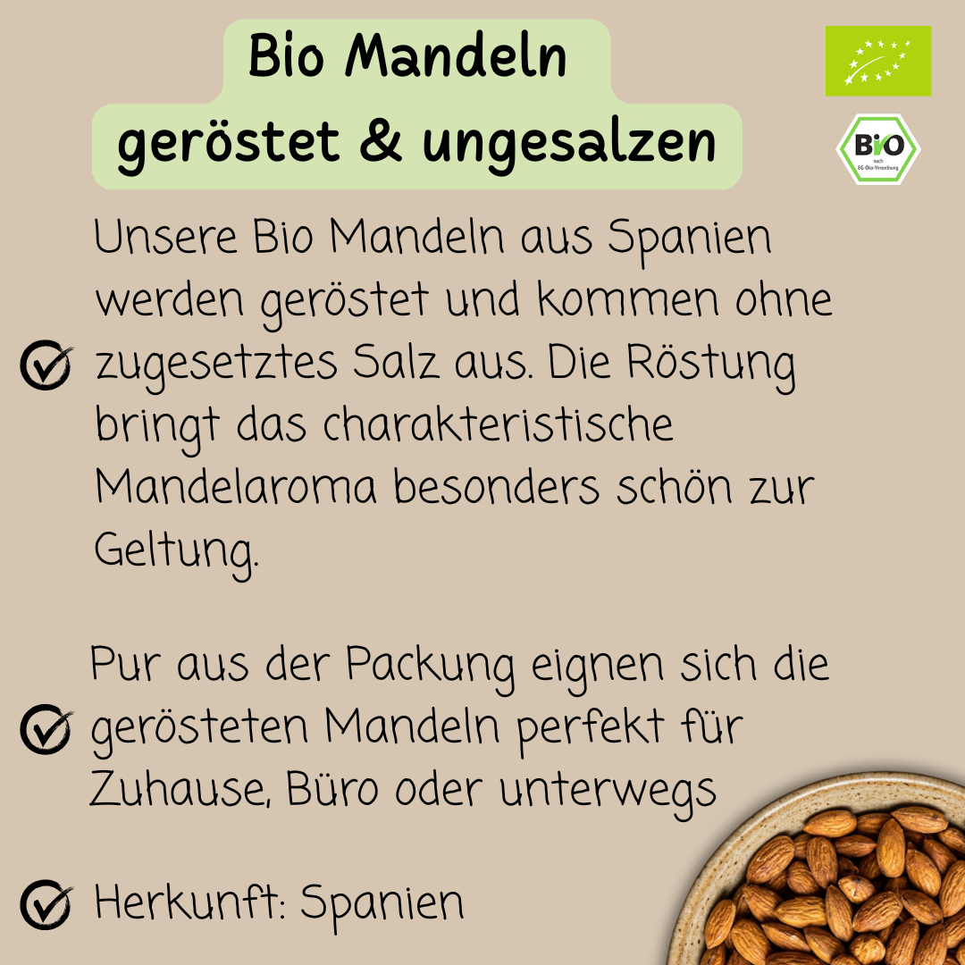 Bio Mandeln geröstet | ungesalzen | aromatisch & knackig | aus Spanien